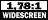 1:1.78 Widescreen